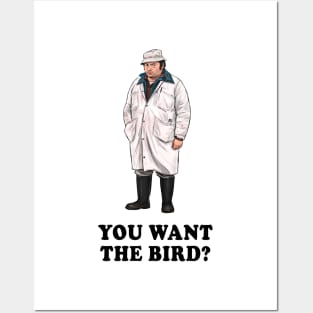 You Want The Bird? Posters and Art